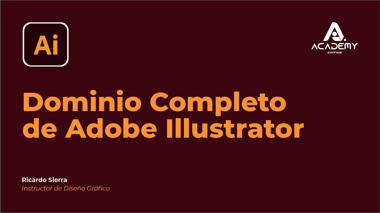 Dominio Completo de Adobe Illustrator: Herramientas y Flujo Profesional